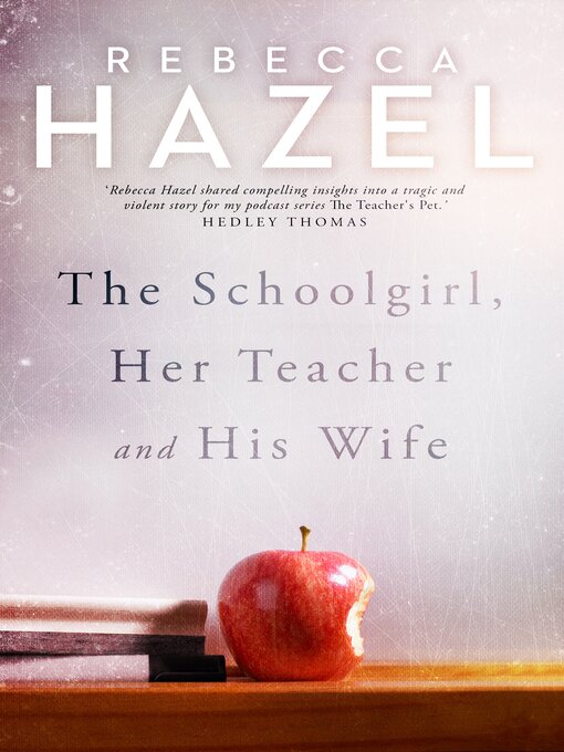 Cover image for The Schoolgirl, Her Teacher and his Wife